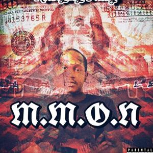 M.M.O.N. (Marble Manor or Nothin') [Explicit]