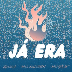 JÁ ERA (Explicit)