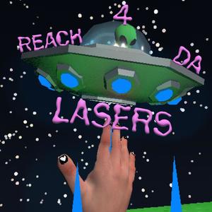 REACH 4 DA LASERS