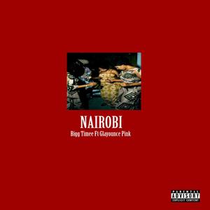 Nairobi (feat. Glayonce Pinky) [Explicit]