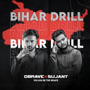 Bihar Drill (feat. Sujant)