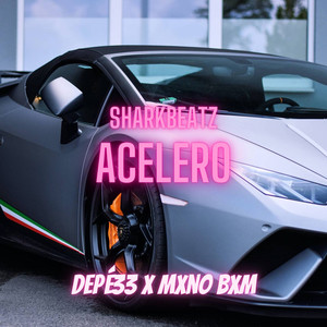 Acelero (Explicit)