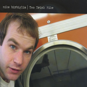 Two Drink Mike (Explicit)