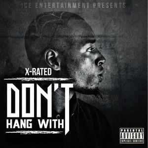 Don't Hang With (Explicit)