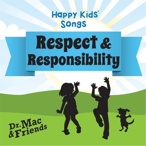 Happy Kids Songs, Vol. 8: Respect & Responsibility