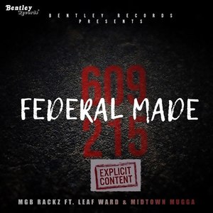 Federal Made (Explicit)