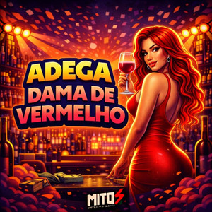 Adega Dama De Vermelho (Explicit)
