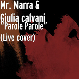 “Parole Parole” (Live cover)