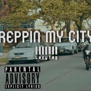 Reppin My City (Explicit)