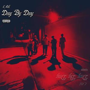 day by day* (Explicit)