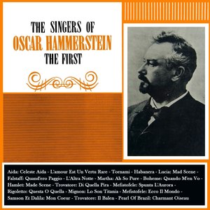 The Singers Of Oscar Hammerstein The First