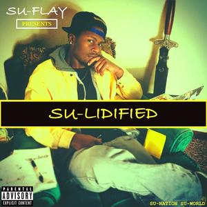 SU-LIDIFIED (Explicit)