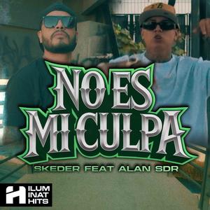 No es mi culpa (Explicit)