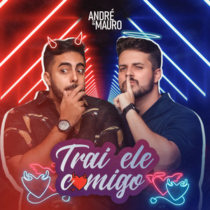 Trai Ele Comigo