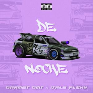 De Noche (feat. Ítalo Flexy) [Explicit]