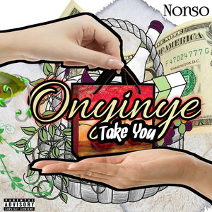 Onyinye (Take You) [Explicit]