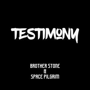 Testimony (feat. Brother Stone)