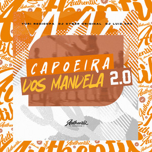 Capoeira dos Mandela 2.0 (Explicit)