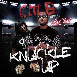 Knuckle Up (feat. LaChat) [Explicit]