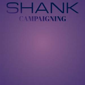 Shank Campaigning