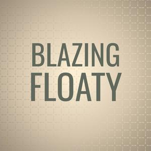 Blazing Floaty