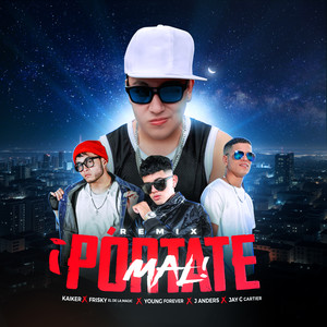 ¡Pórtate Mal! (Remix|Explicit)