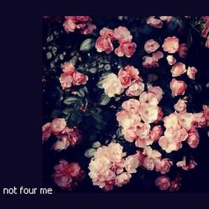 not four me.