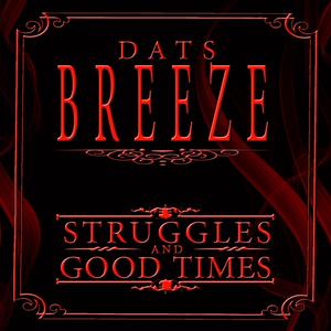 Struggles and Good Times (Explicit)