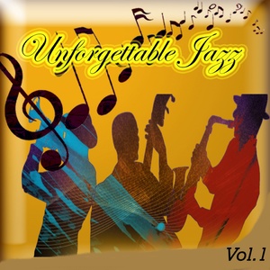 Unforgettable Jazz, Vol. 1