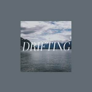 Drifting Away