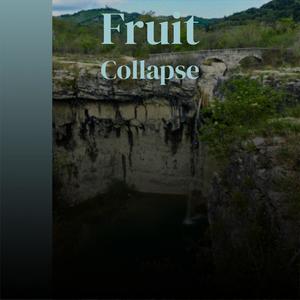 Fruit Collapse