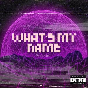 Whats My Name (Explicit)