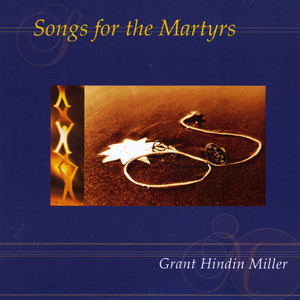 Songs for the Martyrs