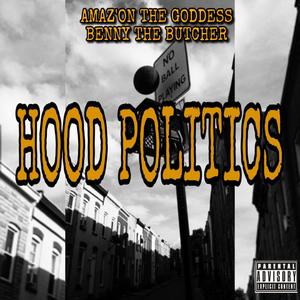 HOOD POLITICS (feat. Benny the Butcher) [Explicit]