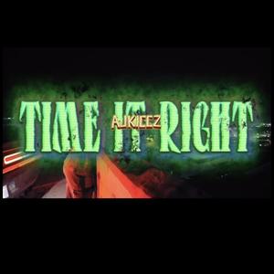 Time It Right (Explicit)