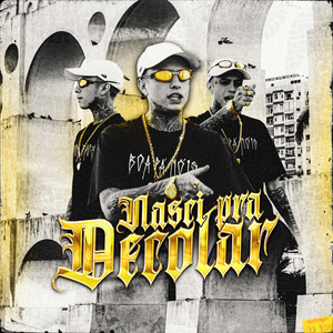 Nasci pra Decolar (Explicit)