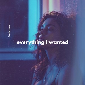 Everything I Wanted