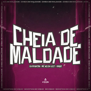 Cheia de maldade (Explicit)
