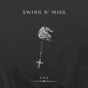 Swing N' Miss (Prod.NR) [Explicit]