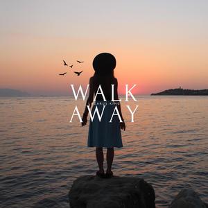 Walk Away