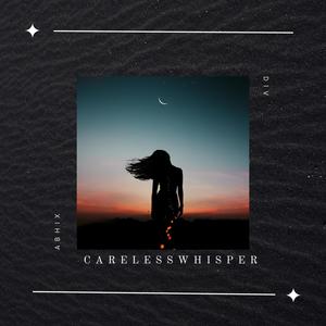 Careless Whisper (feat. Div)