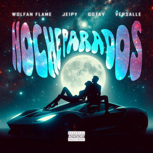 NOCHE PARA 2 (Explicit)