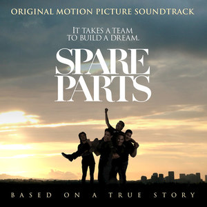 Spare Parts (Original Motion Picture Soundtrack)