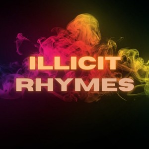 Illicit Rhymes Freestyle (Explicit)