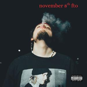 november 8th fto (feat. Drew Brasi) (Explicit)
