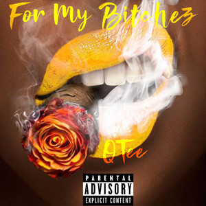 For My *****ez (Explicit)