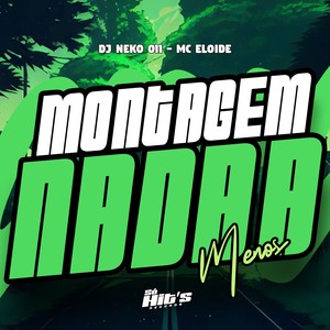 Montagem Nada Menos (Explicit)