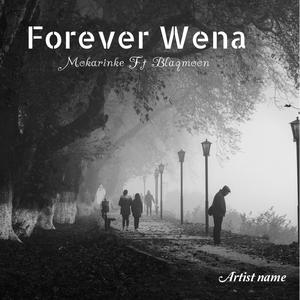 Forever Wena (feat. Blaqmoon)