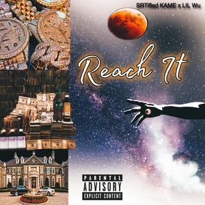 Reach It (feat. LIL Wu) (Explicit)