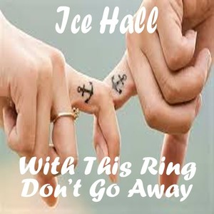 With This Ring Don't Go Away (Nu Ground Foundation Club Mix)